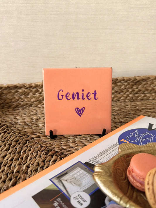 Tegeltje - Geniet