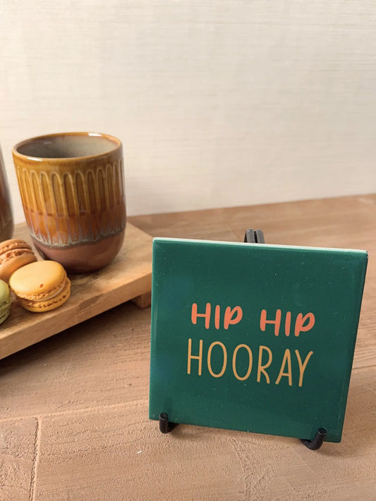 Tegeltje - Hip hip hooray