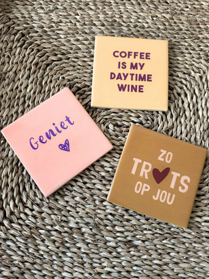 Tegeltje - Coffee is my daytime wine