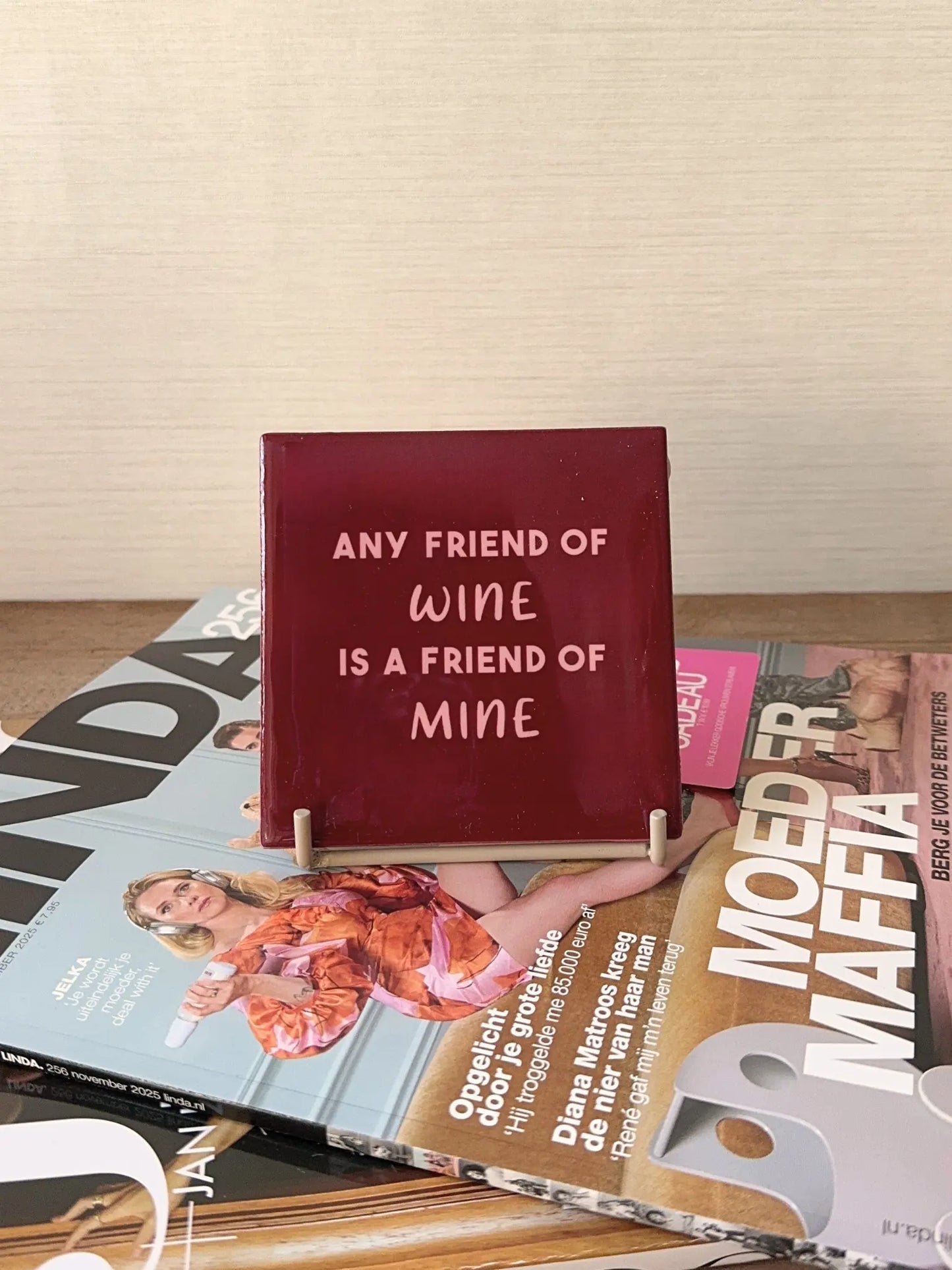 Tegeltje - Any friend of wine