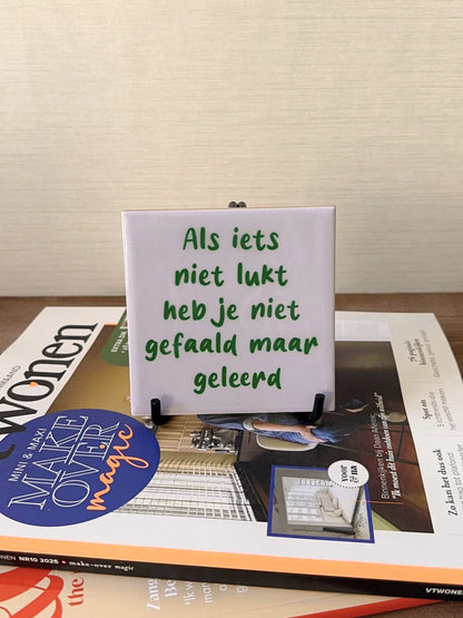 Tegeltje - Als iets niet lukt