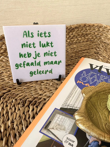 Tegeltje - Als iets niet lukt