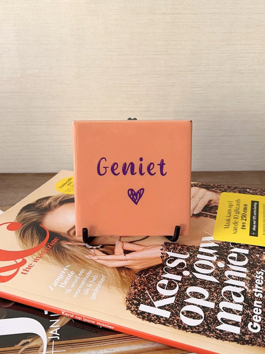 Tegeltje - Geniet